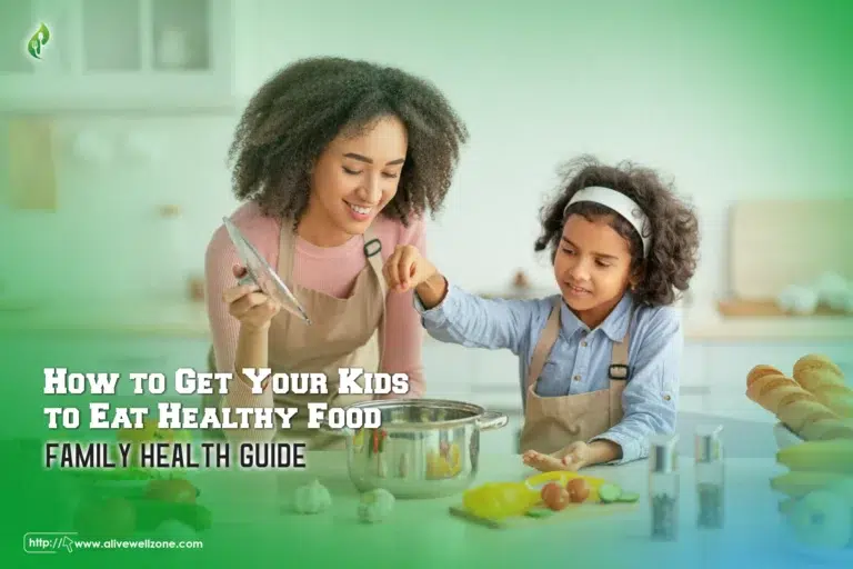 how to get your kids to eat healthy food