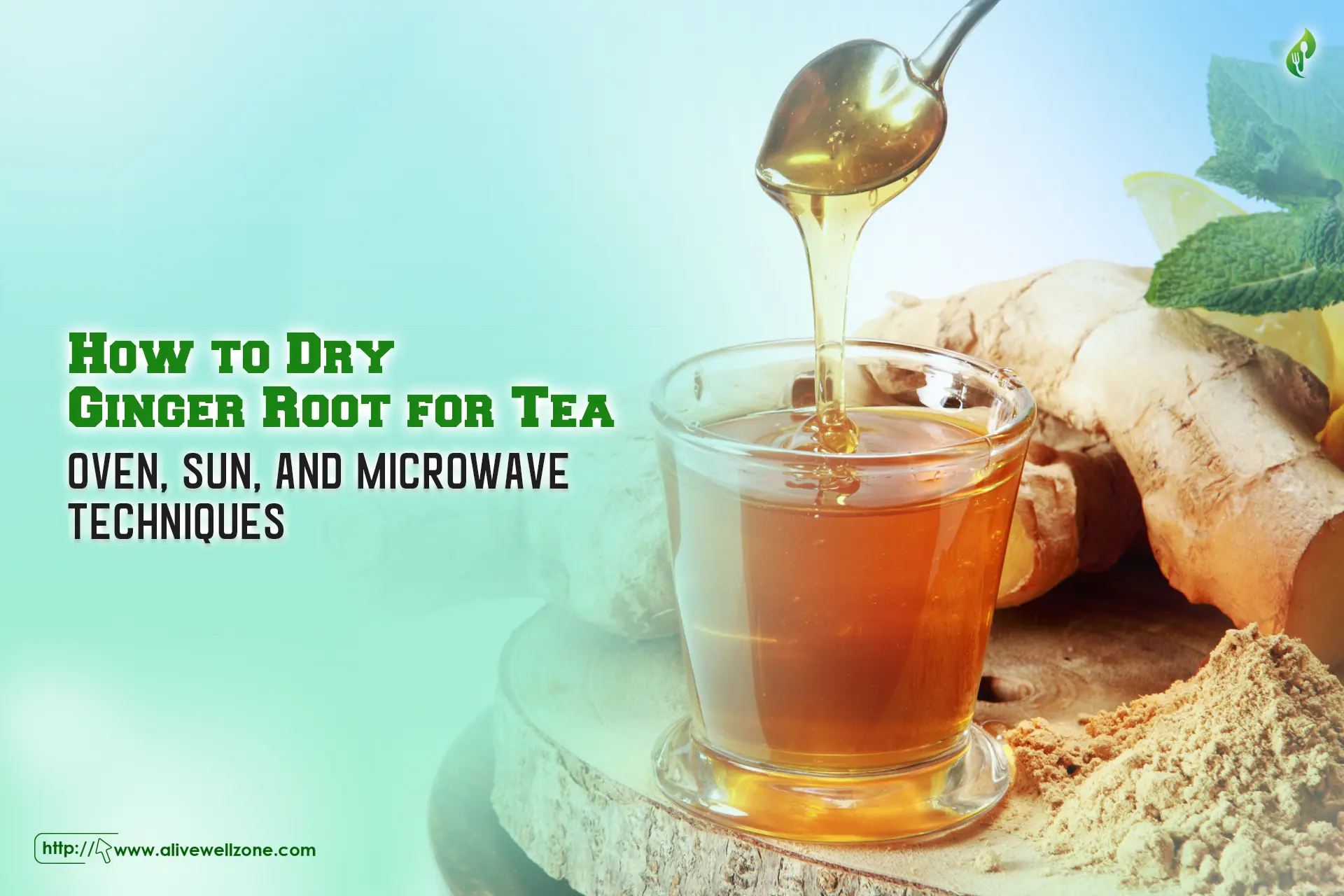 How to dry ginger root for tea