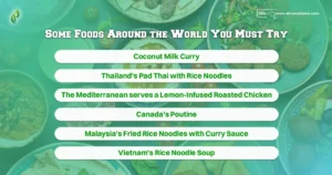 Some Foods Around the World You Must Try 