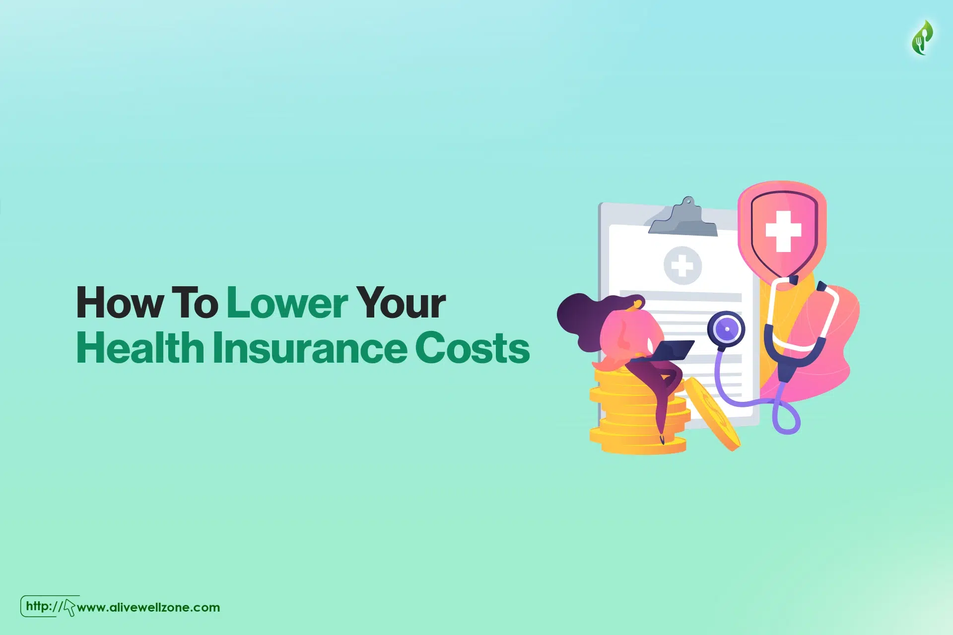 How To Lower Your Health Insurance Costs