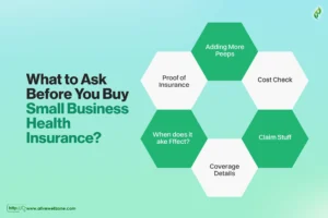 What to Ask Before You Buy Small Business Health Insurance?