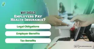 Why Should Employers Pay Health Insurance?
