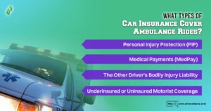 What Types of Car Insurance Cover Ambulance Rides?