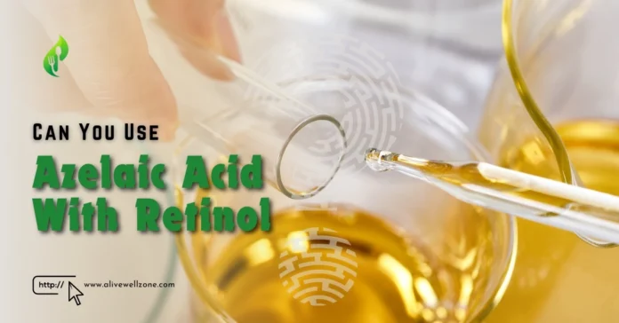 can you use azelaic acid with retinol