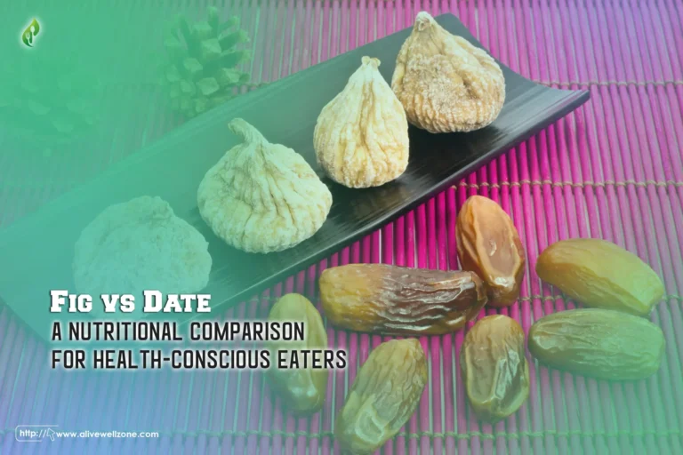 Fig vs Date: A Nutritional Comparison for Health-Conscious Eaters in 2024