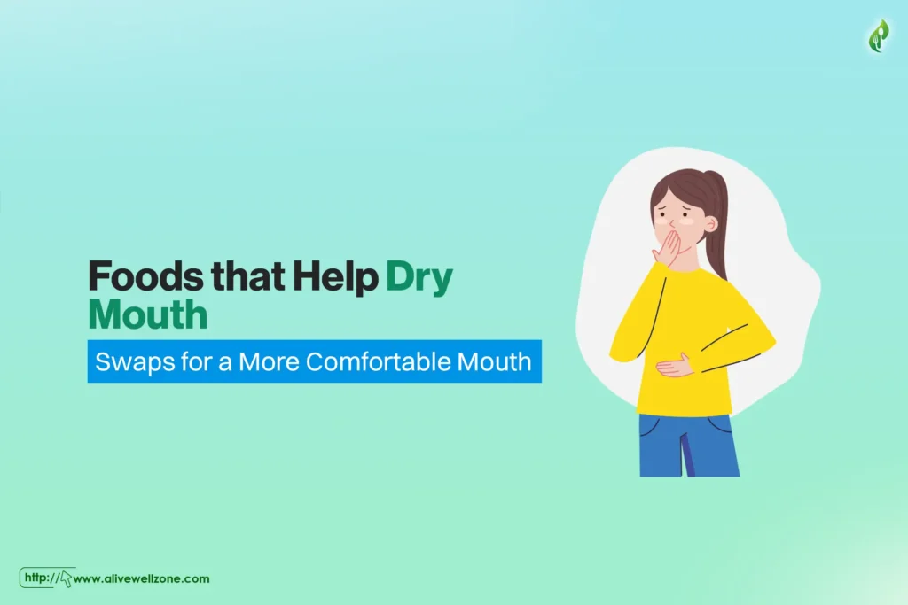 foods that help dry mouth