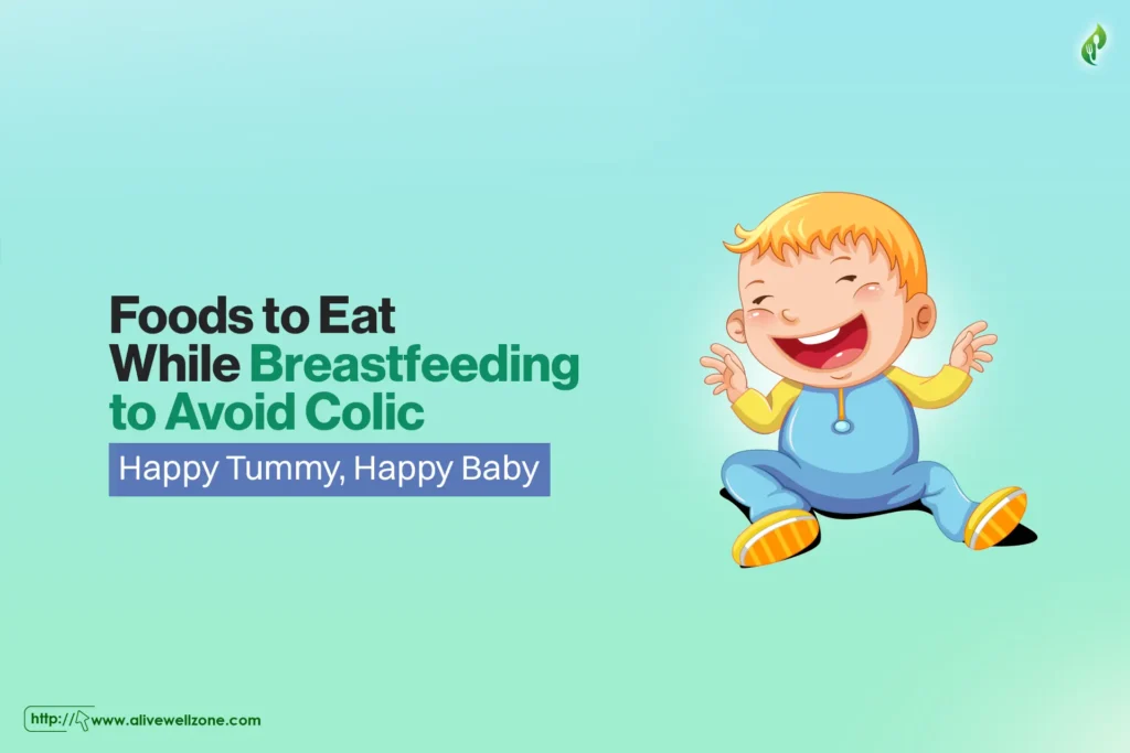 foods to eat while breastfeeding to avoid colic